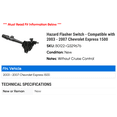thumbnail image 2 of Hazard Flasher Switch - Compatible with 2003 - 2007 Chevy Express 1500 2004 2005 2006, 2 of 2