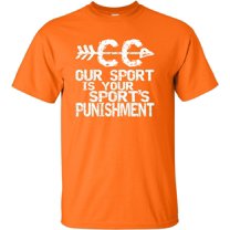 Go All Out Our Sport Is Your Sport's Punishment Cross Country T-Shirt Mens/Women/Youth