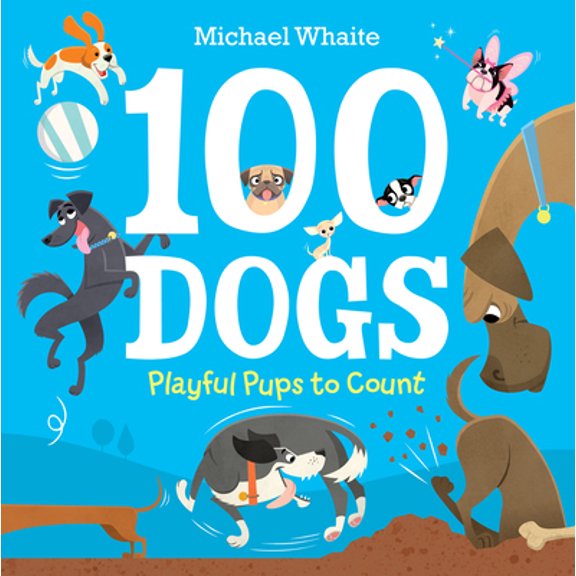 Pre-Owned 100 Dogs: Playful Pups to Count (Hardcover) 0593308301 9780593308301