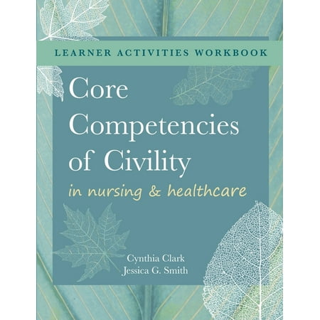 UPC: 9781646480722 | WORKBOOK for Core Competencies of Civility in Nursing & Healthcare (Paperback)