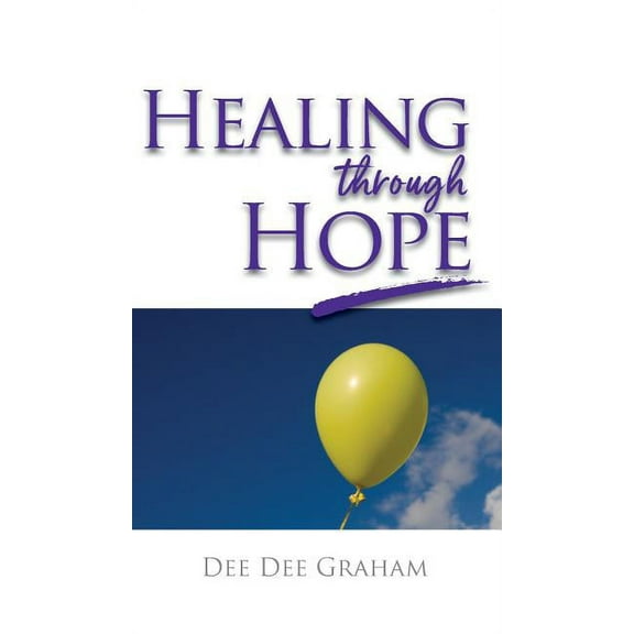 Healing Through Hope (Hardcover)