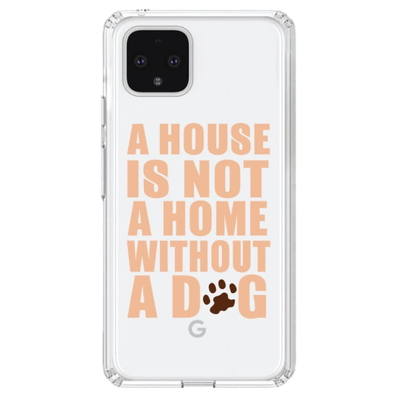 DistinctInk Clear Shockproof Hybrid Case for Google Pixel 4 (6.1" Screen) - TPU Bumper Acrylic Back Tempered Glass Screen Protector - House is Not A Home Without a Dog