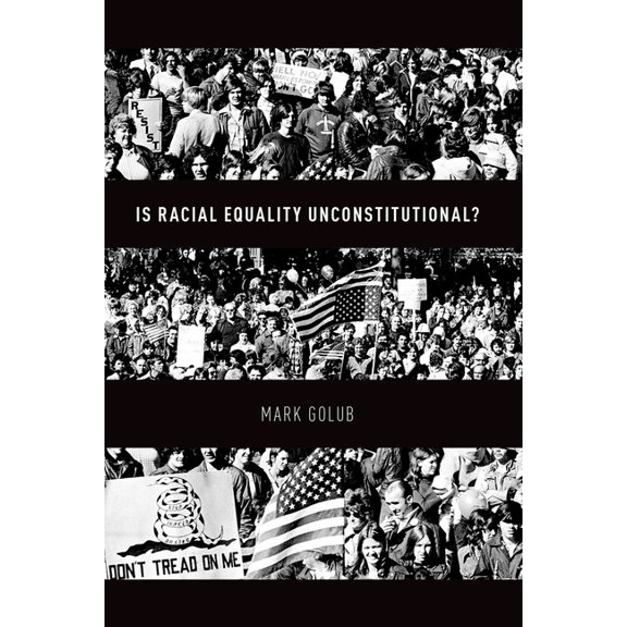 Is Racial Equality Unconstitutional?, (Paperback)