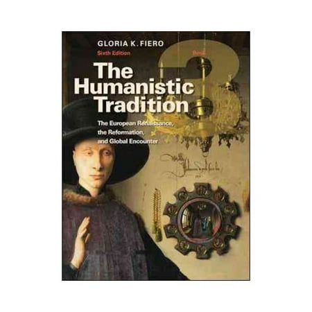 The Humanistic Tradition Book 3: The European Renaissance, the Reformation, and Global Encounter