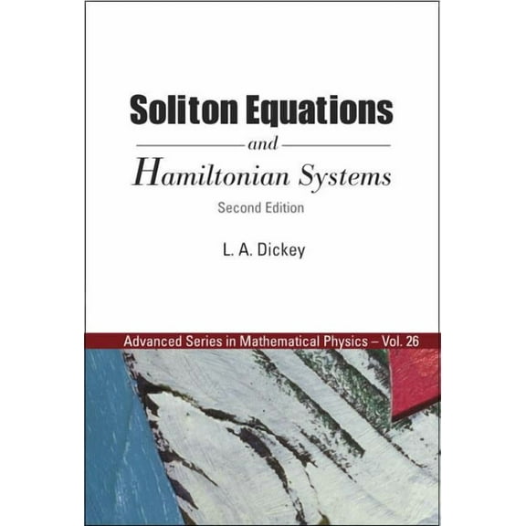 Advanced Mathematical Physics Soliton Equations & Hamilt...(2ed) (V26), Book 26, (Hardcover)