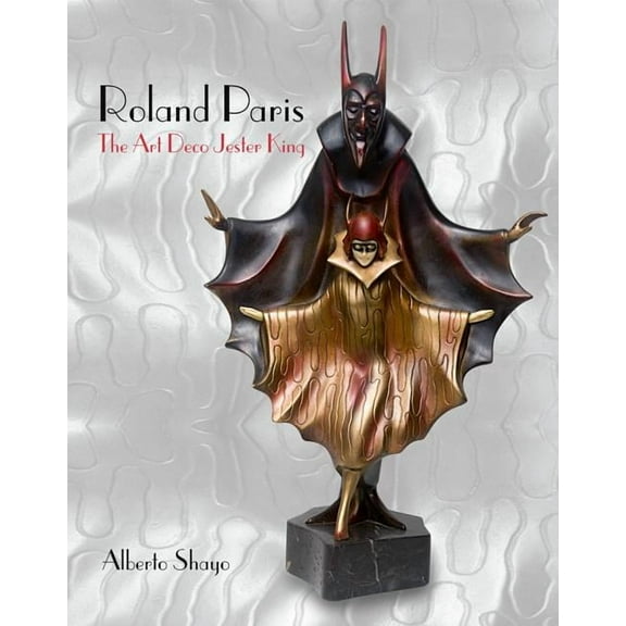 Roland Paris : The Art Deco Jester King (Hardcover)