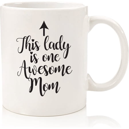 One Awesome Mom Funny Coffee Mug - Best Mothers Day Gifts for Mom, Women - Unique Gift Idea for Her From Daughter, Son, Kids, Husband - Cool Birthday Present for a New Mother, Wife - Fun Novelty Cup