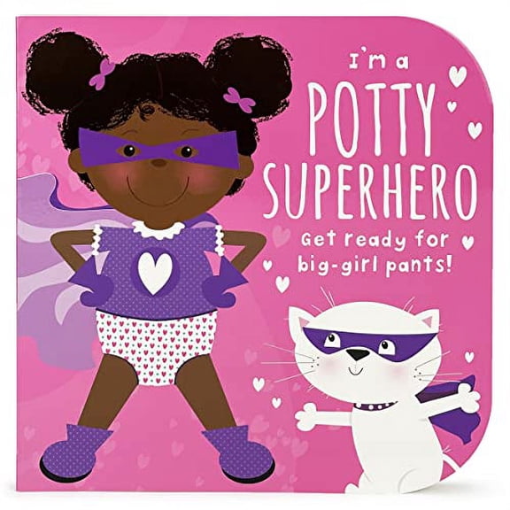 Pre-Owned I'm a Potty Superhero (Multicultural): Get Ready for Big Girl Pants! (Unknown) 1646383664 9781646383665
