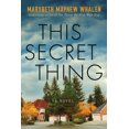 thumbnail image 1 of Pre-Owned This Secret Thing (Paperback) 1542019478 9781542019477, 1 of 1