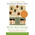 thumbnail image 2 of Pre-Owned We're Still Family: What Grown Children Have to Say about Their Parents' Divorce (Paperback) 0060931205 9780060931209, 2 of 2