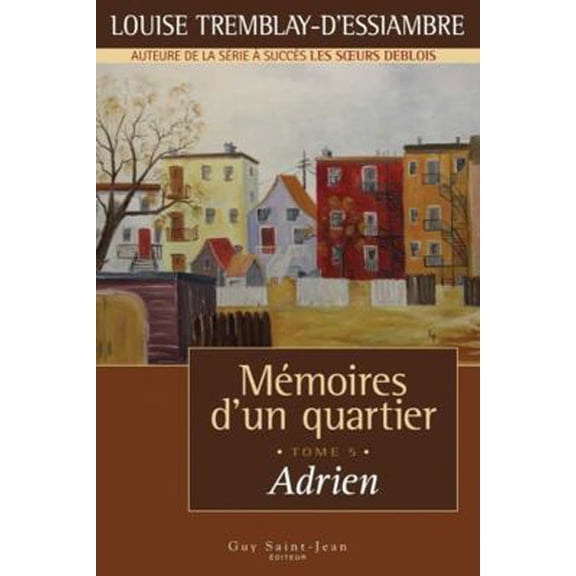 Pre-Owned MEMOIRES D'UN QUARTIER T 05 ADRIEN (Paperback) 2894553471 9782894553473