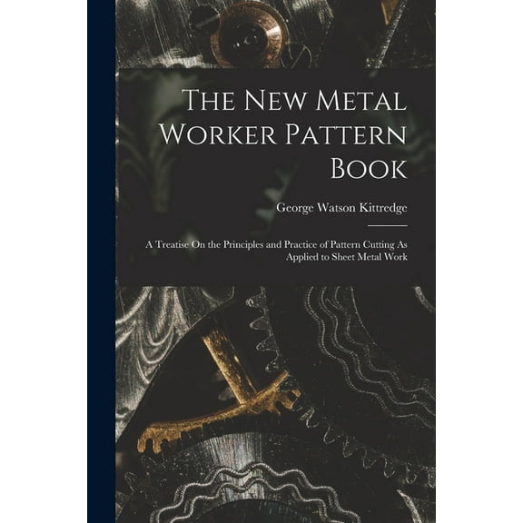 The New Metal Worker Pattern Book, (Paperback)