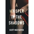 thumbnail image 3 of A Whisper in the Shadows, (Hardcover), 3 of 3