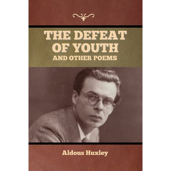 The Defeat of Youth, and Other Poems (Paperback)