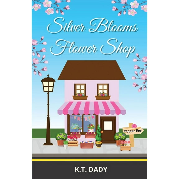 Pepper Bay: Silver Blooms Flower Shop (Paperback)