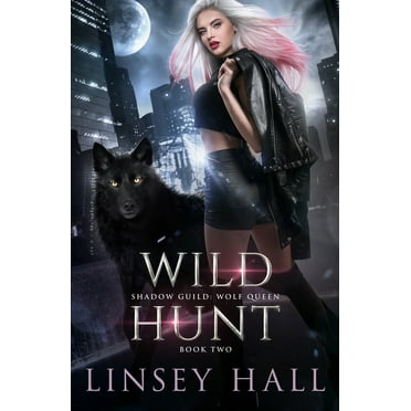 Shadow Guild: Wolf Queen: Wild Hunt (Paperback)