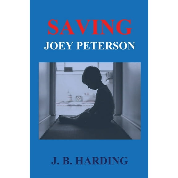 Saving Joey Peterson, (Paperback)
