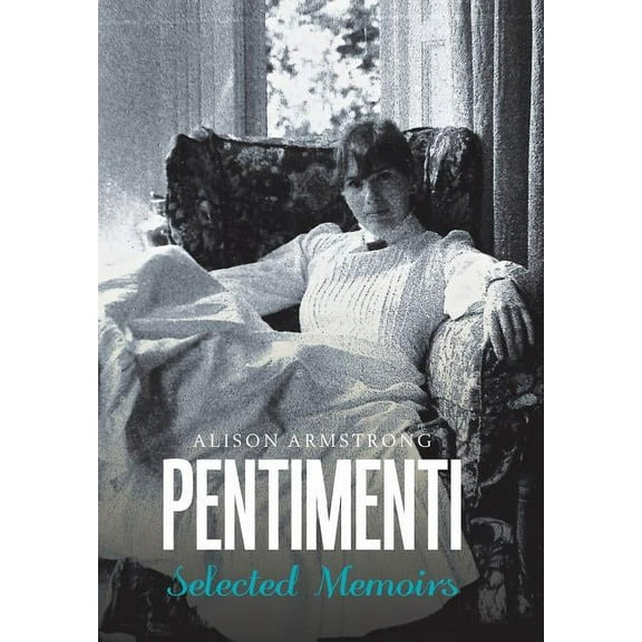 Pentimenti: Selected Memoirs (Hardcover)