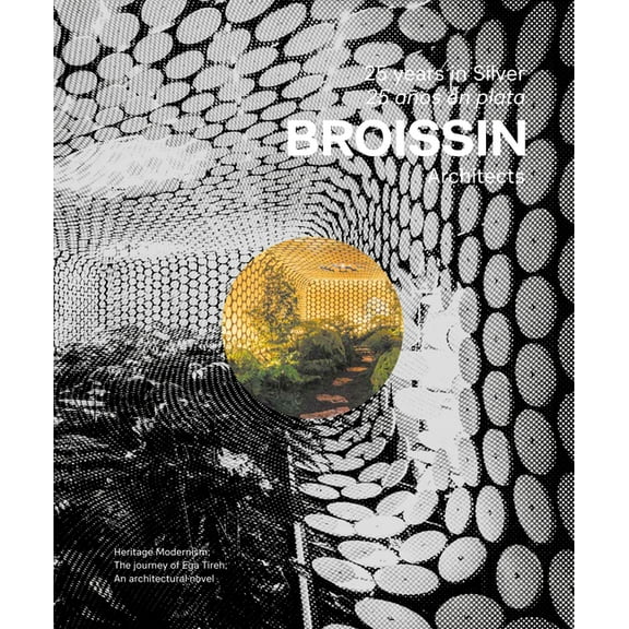 Broissin Architects: 25 Years in Silver, (Hardcover)