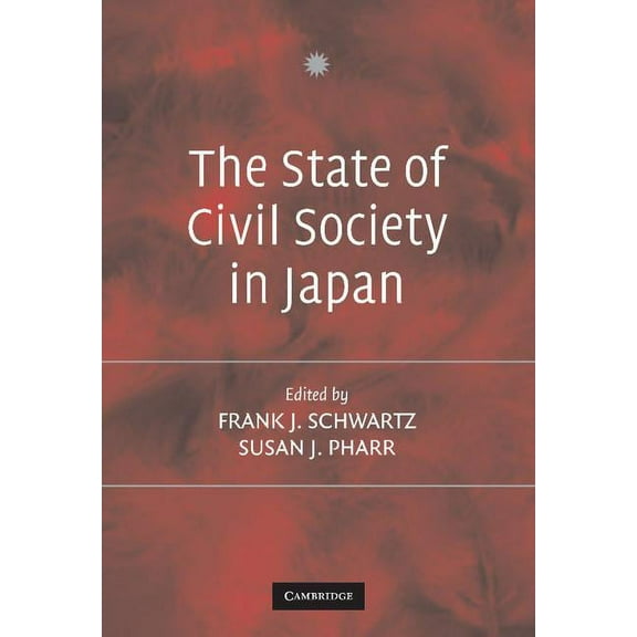 The State of Civil Society in Japan, (Hardcover)