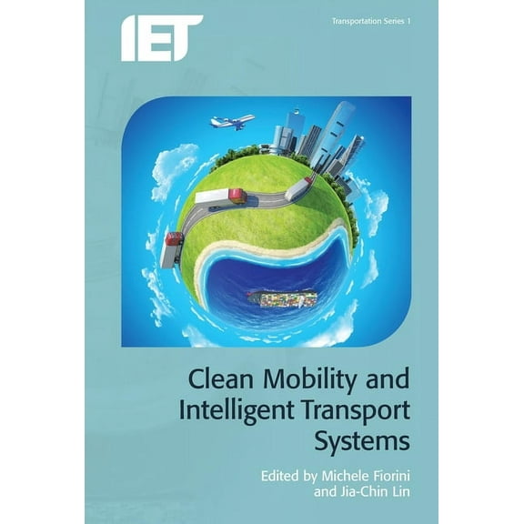 Transportation: Clean Mobility and Intelligent Transport Systems (Hardcover)