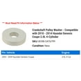 thumbnail image 2 of Crankshaft Pulley Washer - Compatible with 2010 - 2014 Hyundai Genesis Coupe 2.0L 4-Cylinder 2011 2012 2013, 2 of 2