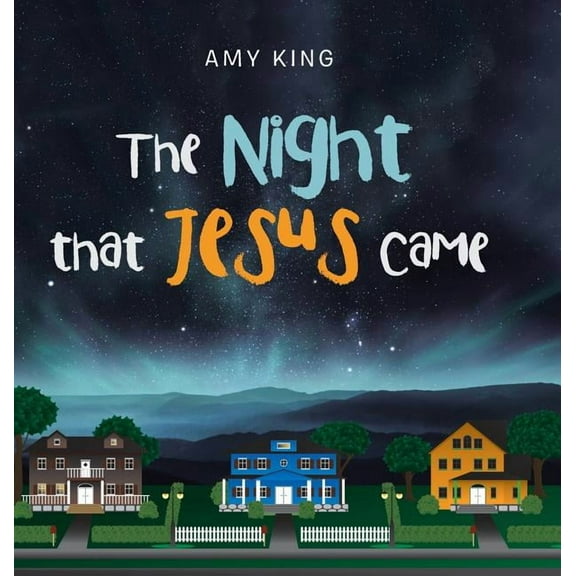 The Night That Jesus Came, (Hardcover)