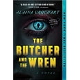 thumbnail image 2 of Pre-Owned The Butcher and the Wren: A Novel (Paperback) 1638930961 9781638930969, 2 of 2