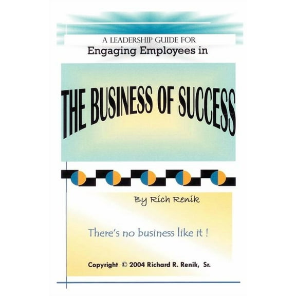 Engaging Employees in the Business of Success