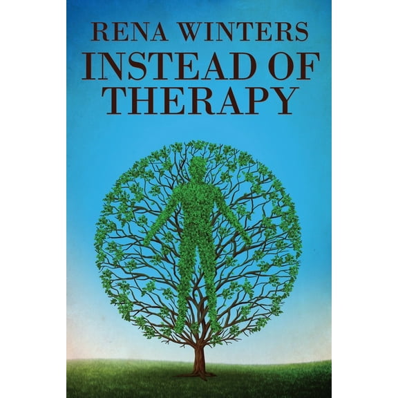 Instead Of Therapy, (Paperback)