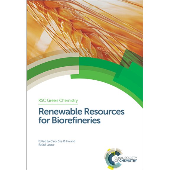 Green Chemistry Renewable Resources for Biorefineries, Book 27, (Hardcover)