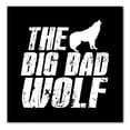 thumbnail image 1 of DistinctInk Custom Bumper Sticker - 6" x 6" Decorative Decal - Black Background - The Big Bad Wolf, 1 of 2