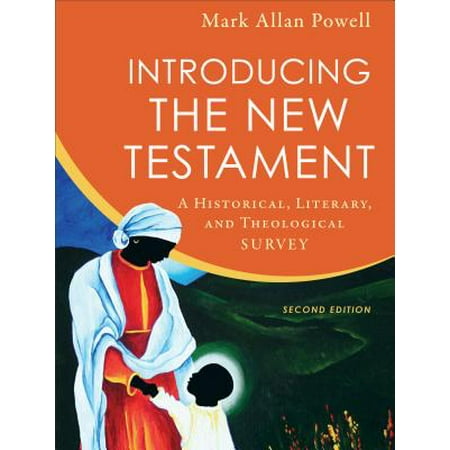 Introducing the New Testament : A Historical, Literary, and Theological (Best Way To Make A Survey)