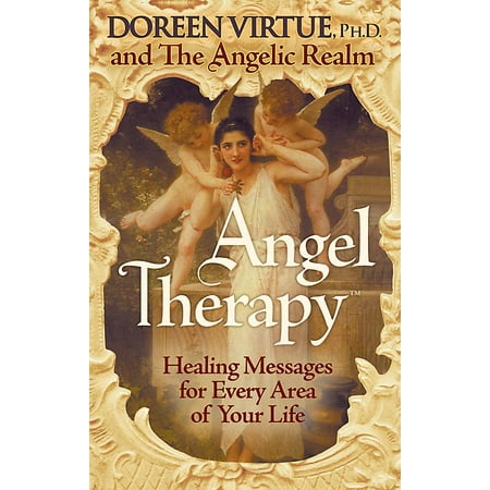 Angel Therapy : Healing Messages for Every Area of Your Life