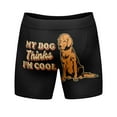 thumbnail image 2 of Mens My Dog Thinks Im Cool Boxer Briefs Funny Saying Cool Graphic Underwear Guys, 2 of 6