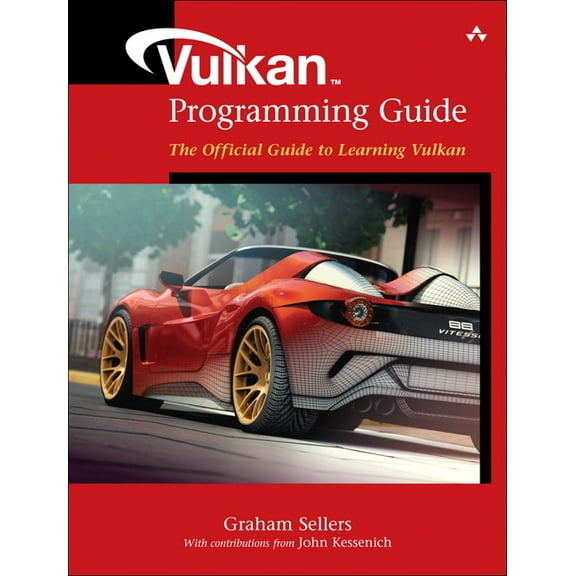OpenGL Vulkan Programming Guide: The Official Guide to Learning Vulkan, (Paperback)