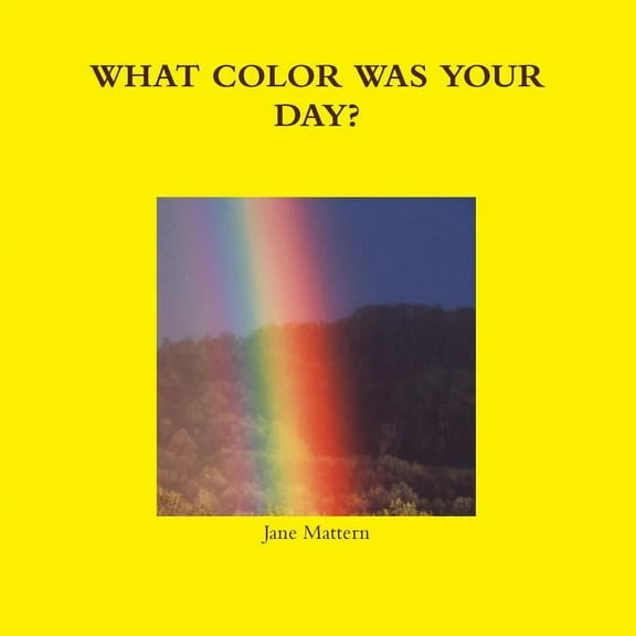 What Color Was Your Day?, (Paperback)