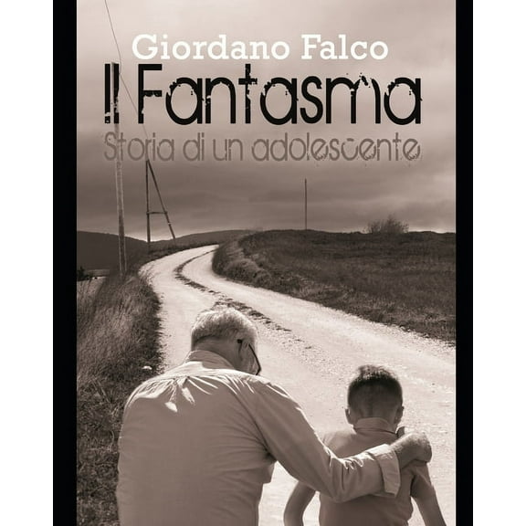 Il Fantasma: Storia di un adolescente (Paperback)