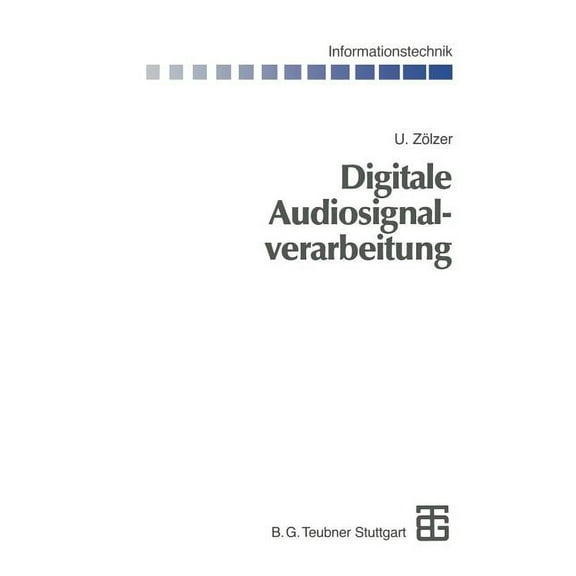 Informationstechnik Digitale Audiosignalverarbeitung, (Paperback)