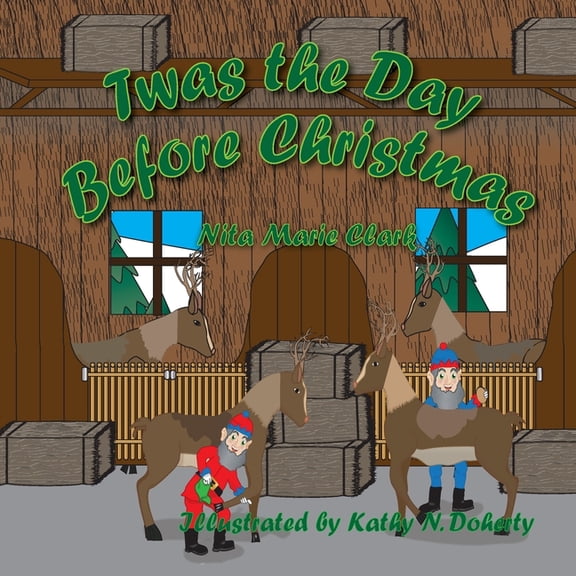 Twas The Day Before Christmas, (Paperback)