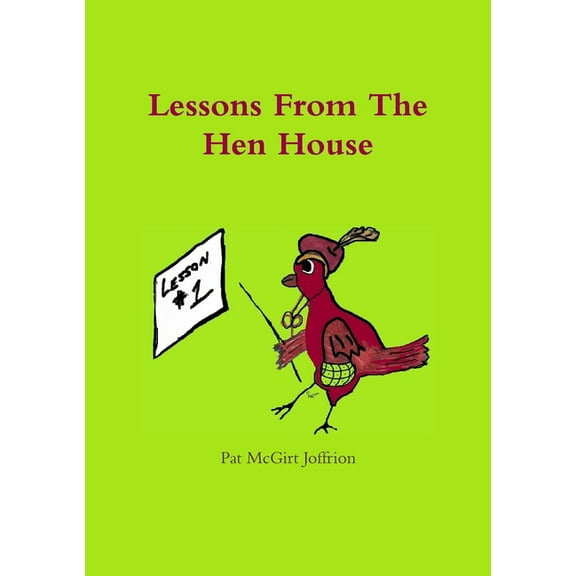 Lessons From The Hen House, (Paperback)