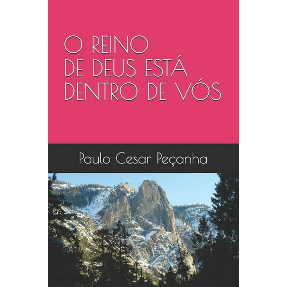 O Reino de Deus EstÃ¡ Dentro de VÃ³s, (Paperback)