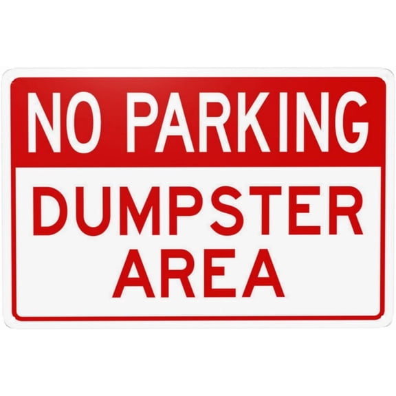 Dumpster Area With No Parking Header Sign Metal Signs, Cautions Security Tin Sign, Safety Warning Signs, Street Business Wall Decor 12 X 8 Inch