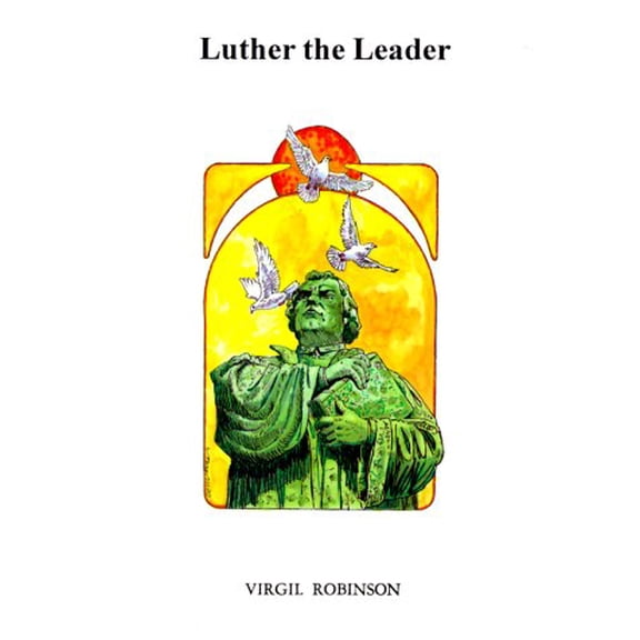 Pre-Owned Luther, the Leader (Paperback) 1881545784