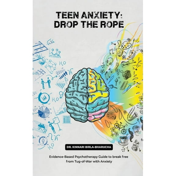 Teen Anxiety: Drop The Rope, (Hardcover)