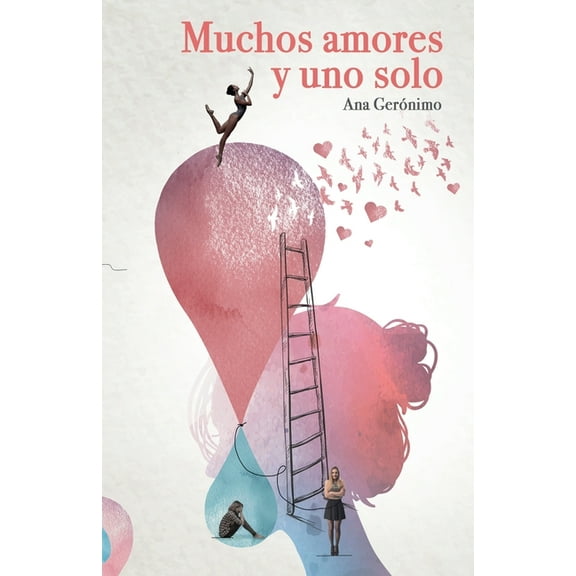Muchos amores y uno solo, (Paperback)