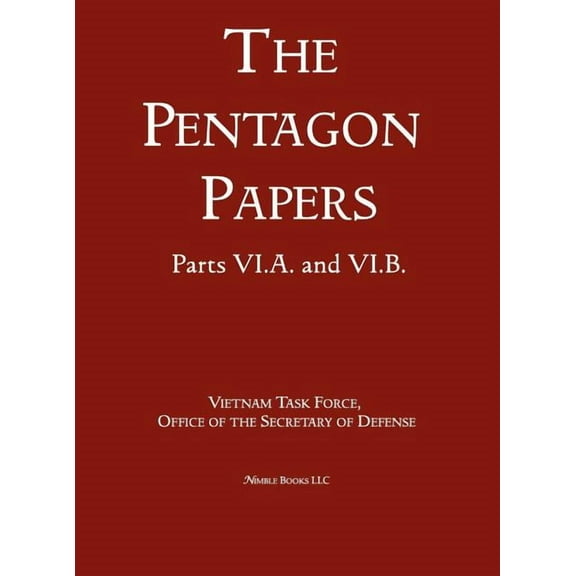 United States - Vietnam Relations 1945 - 1967 (The Pentagon Papers) (Volume 9) (Hardcover)