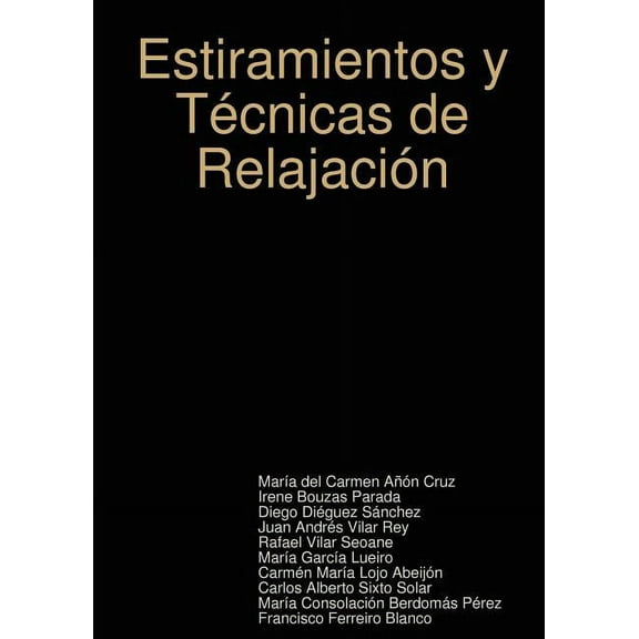 Estiramientos y TÃ©cnicas de RelajaciÃ³n, (Paperback)