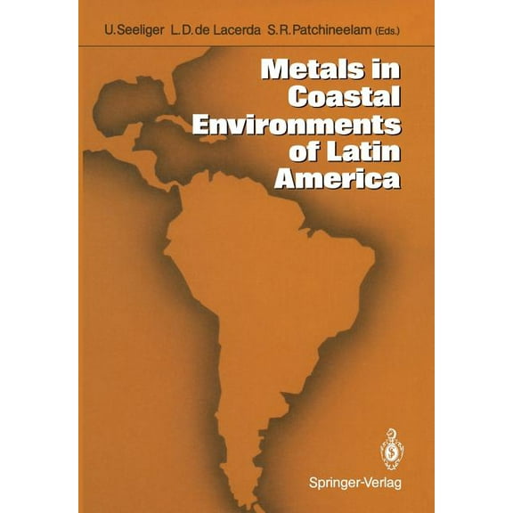 Metals in Coastal Environments of Latin America, (Paperback)