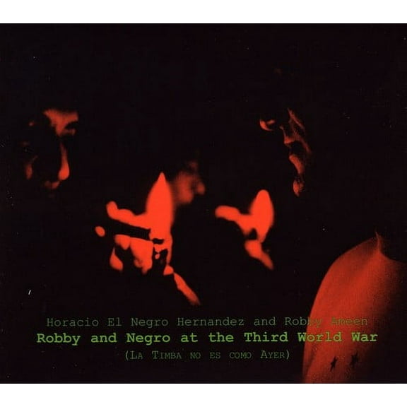 Horacio "El Negro" Hern Ndez - Robby and Negro At The Third World War - Music & Performance - CD